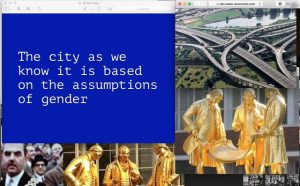 Text reading "The city as we know it is based on the assumptions of gender" on a blue screen layered over images of Birmigham including Spagetti Junction and the 'Goldeb Boys' sculpture of Boulton, Watt and Murdoch